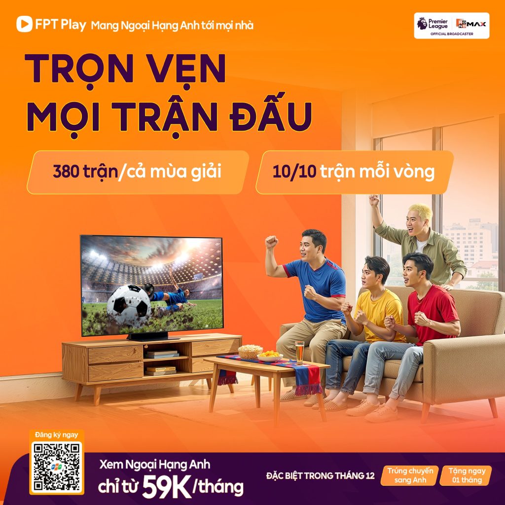 Ngoại hạng Anh FPT có gì đặc biệt? Vì sao ngày càng nhiều người lựa chọn?