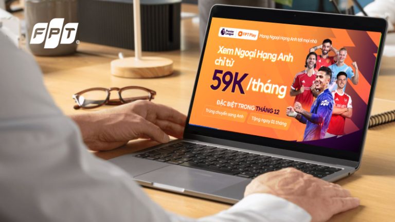 Lắp Combo Ngoại Hạng Anh Hà Nội – Trúng vé đi Anh, giảm 50K
