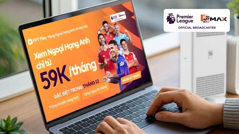 Đăng ký xem Ngoại Hạng Anh trực tiếp ở đâu, như thế nào?